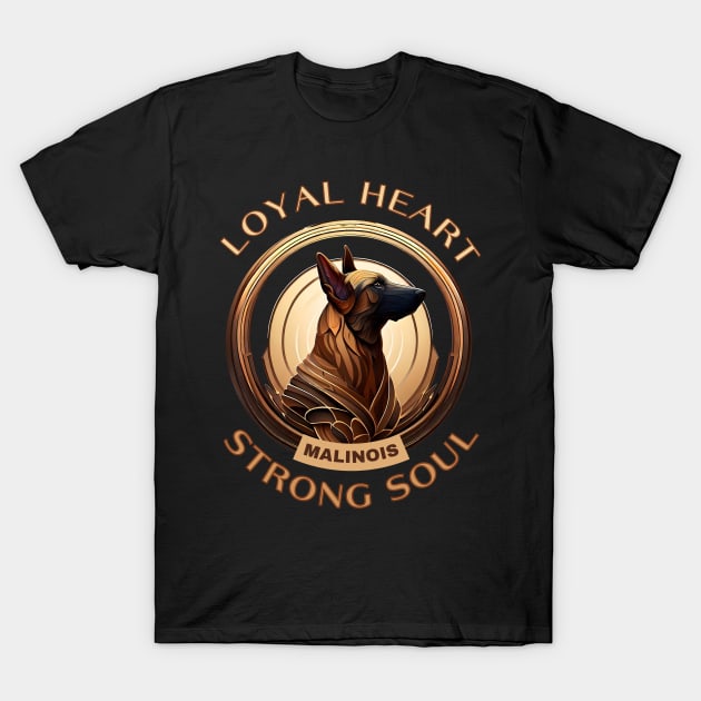 Loyal Heart Strong Soul Belgian Malinois T-Shirt by InkTrendy